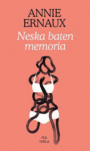Neska baten memoria by Annie Ernaux