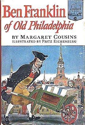 Ben Franklin of Old Philadelphia Landmark Book #28 by Fritz Eichenberg, Margaret Cousins
