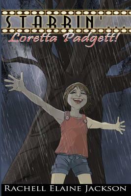 Starrin'...Loretta Padgett! by Rachell Elaine Jackson