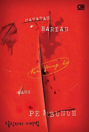 Catatan Harian sang Pembunuh by Kim Young Ha