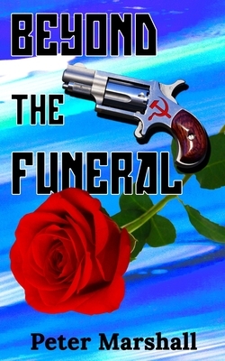 Beyond the Funeral by Peter Marshall