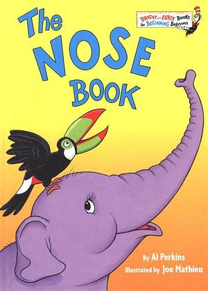 The Nose Book by Al Perkins, Joe Mathieu, Joseph Mathieu