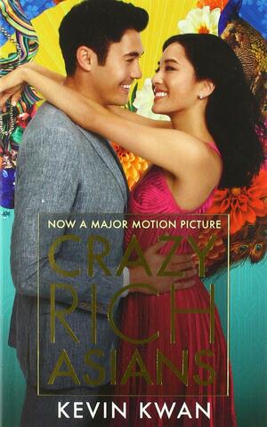 Crazy Rich Asians FTI. by Kevin Kwan
