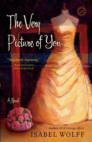 The Very Picture of You by Isabel Wolff