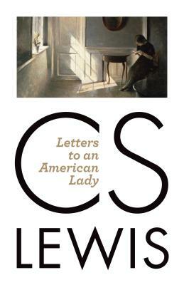 Letters to an American Lady by C.S. Lewis