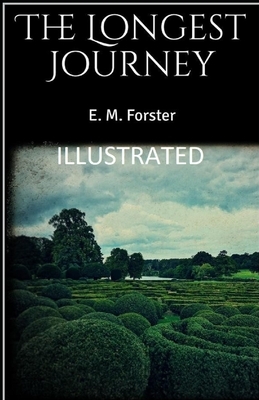 The Longest Journey Illustrated by E.M. Forster