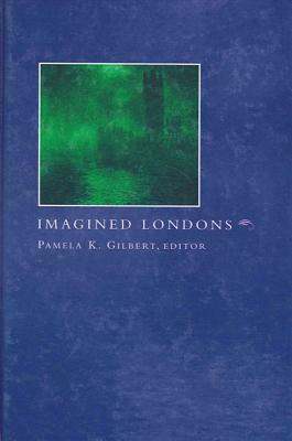 Imagined Londons by 