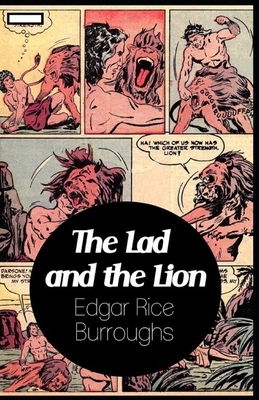 The Lad and the Lion annotated by Edgar Rice Burroughs