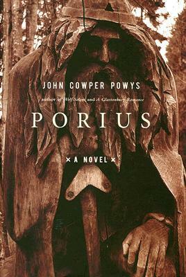 Porius by Judith Bond, John Cowper Powys, Morine Krissdottir