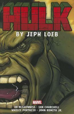 Hulk by Jeph Loeb: The Complete Collection, Volume 2 by Jeph Loeb, Ian Churchill, Ed McGuinness, Whilce Portacio, John Romita Jr.