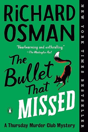 The Bullet That Missed by Richard Osman