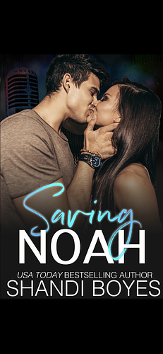 Saving Noah by Shandi Boyes