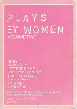 Plays by Women, Volume 2 by Michelene Wandor, Mary Remnant