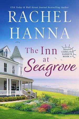 The Inn At Seagrove by Rachel Hanna