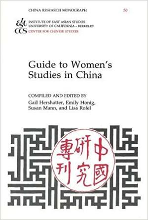 Guide To Women's Studies In China by Gail Hershatter