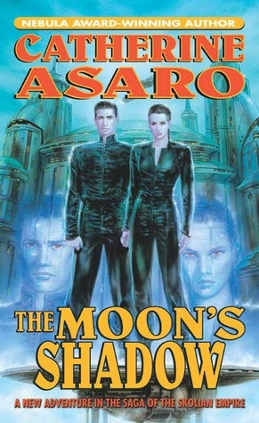 The Moon's Shadow by Catherine Asaro