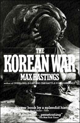 The Korean War by Max Hastings