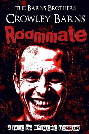 Roommate by The Barns Brothers, Crowley Barns