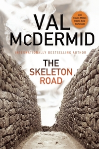 The Skeleton Road by Val McDermid
