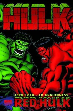 Hulk, Volume 1: Red Hulk by Jeph Loeb, Ed McGuinness