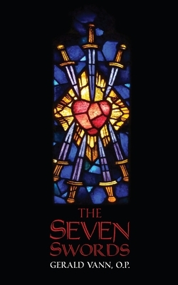 The Seven Swords by Gerald Vann