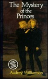 The Mystery of the Princes: An Investigation by Audrey Williamson