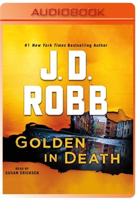 Golden in Death by J.D. Robb