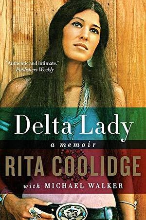 DELTA LADY by Michael Walker, Rita Coolidge, Rita Coolidge