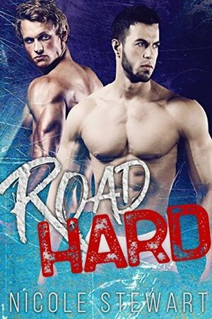 Road Hard by Nicole Stewart