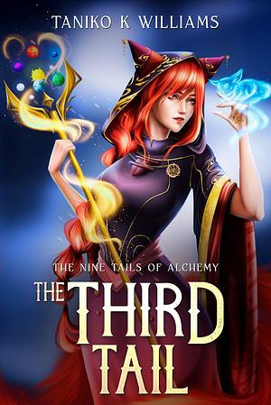 The Third Tail by Taniko K Williams