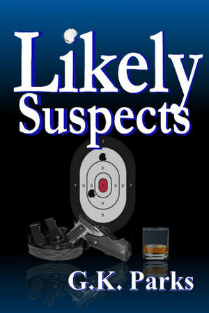 Likely Suspects by G.K. Parks