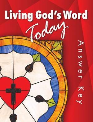 Living God's Word Answer Key by Concordia Publishing House