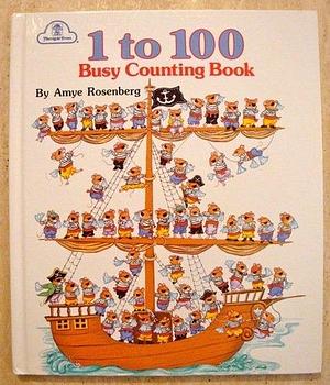 1 to 100 Busy Counting Book by Amye Rosenberg