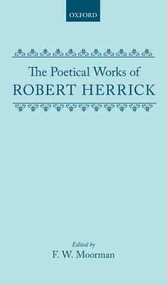 The Poetical Works of Robert Herrick by Robert Herrick