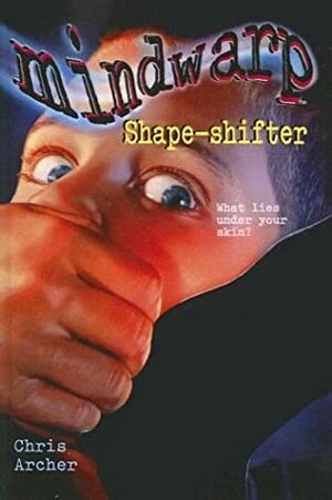 Shape-Shifter by Chris Archer, C.J. Anders