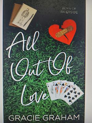 All Out Of Love (Boys Of Riverside) by Gracie Graham