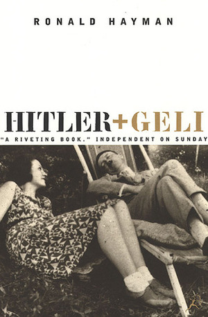 Hitler and Geli by Ronald Hayman