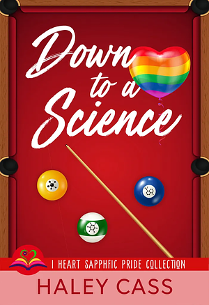 Down to a Science by Haley Cass