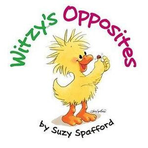 Witzy's Opposites by Suzy Spafford