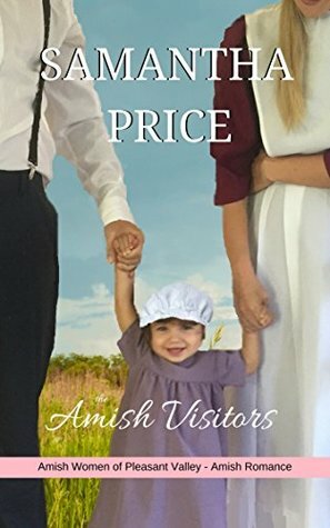 The Amish Visitors (Amish Women of Pleasant Valley #4) by Samantha Price