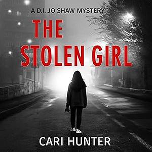 The Stolen Girl by Cari Hunter