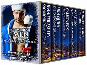 Holiday Heat: The Men of Starlight Bend by Erin Quinn, Jennifer Probst, Mary Leo, Jennifer Ashley, Calista Fox