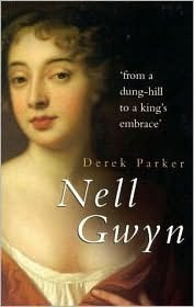 Nell Gwyn by Derek Parker