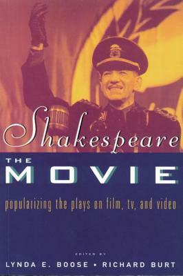 Shakespeare, The Movie: Popularizing the Plays on Film, TV and Video by 