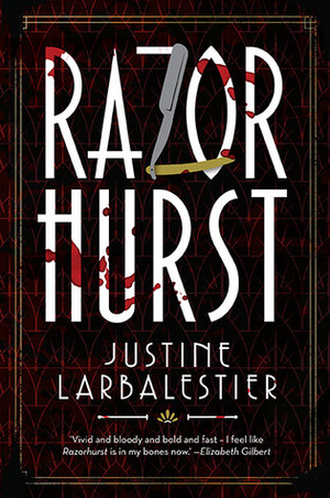 Razorhurst by Justine Larbalestier