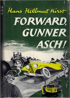 Forward Gunner Asch by Hans Hellmut Kirst