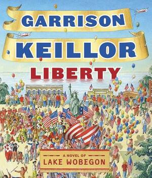 Liberty by Garrison Keillor