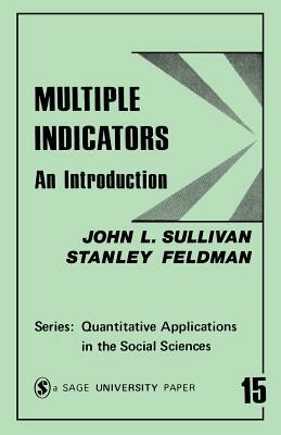 Multiple Indicators: An Introduction by Stanley Feldman, John L. Sullivan