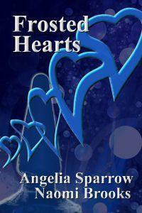 Frosted Hearts by Angelia Sparrow, Naomi Brooks
