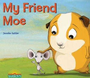 My Friend Moe by Jennifer Sattler